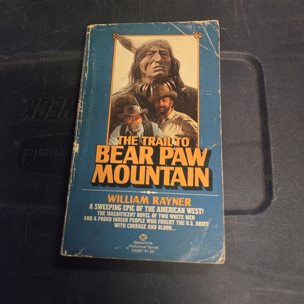Trail‎ to Bear Paw Mountain by William Rayner PB First Print